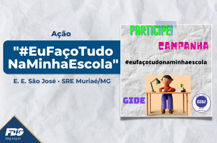 Read more about the article Ação “#EuFaçoTudoNaMinhaEscola”