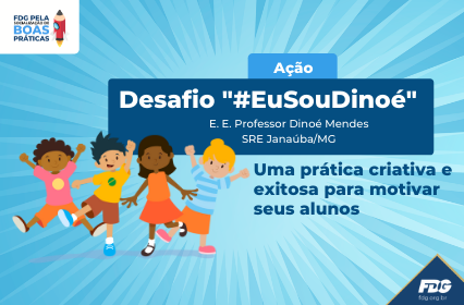 Read more about the article Desafio “#EuSouDinoé”