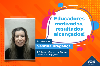 Read more about the article Educadores motivados, resultados alcançados!