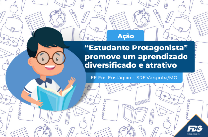 Read more about the article Ação “Estudante Protagonista” promove um aprendizado diversificado e atrativo