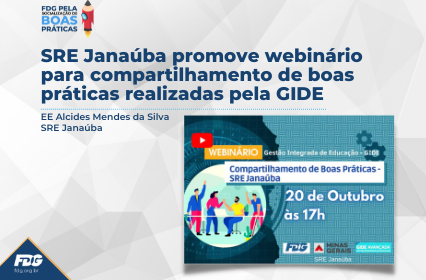 Leia mais sobre o artigo SRE Janaúba promove webinário para compartilhamento de boas práticas realizadas pela GIDE