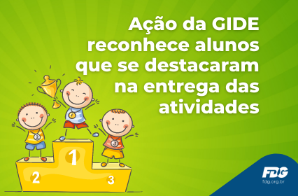 Leia mais sobre o artigo Ação da GIDE reconhece alunos que se destacaram na entrega das atividades