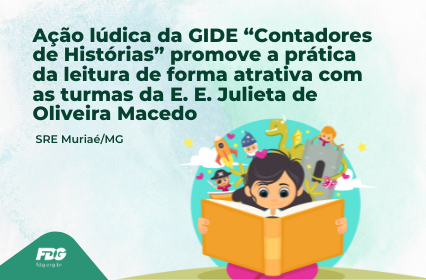 Read more about the article Ação lúdica da GIDE “Contadores de Histórias” promove a prática da leitura de forma atrativa com as turmas da E. E. Julieta de Oliveira Macedo
