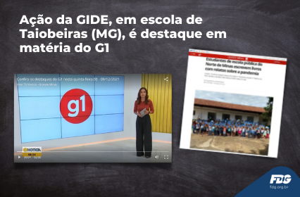 Leia mais sobre o artigo Ação da GIDE, em escola de Taiobeiras (MG), é destaque em matéria do G1