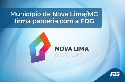 Read more about the article Município de Nova Lima/MG firma parceria com a FDG
