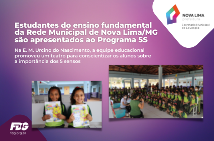 Leia mais sobre o artigo Estudantes do ensino fundamental da Rede Municipal de Nova Lima/MG são apresentados ao Programa 5S