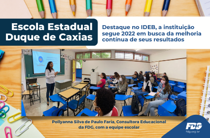 Leia mais sobre o artigo Escola Estadual Duque de Caxias – Destaque no IDEB, a instituição segue 2022 em busca da melhoria contínua de seus resultados