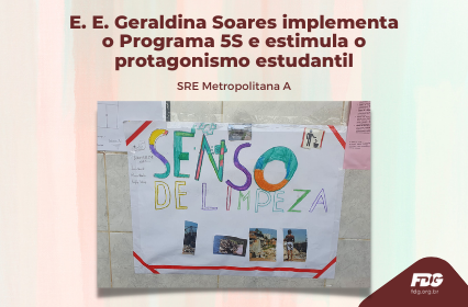 Leia mais sobre o artigo E. E. Geraldina Soares implementa o Programa 5S e estimula o protagonismo estudantil