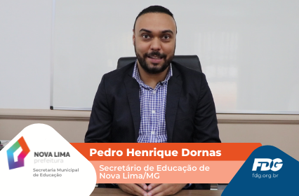 Leia mais sobre o artigo Depoimento de Pedro Henrique Dornas, Secretário de Educação de Nova Lima/MG