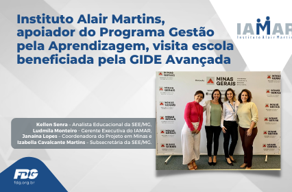 Read more about the article Instituto Alair Martins, apoiador do Programa Gestão pela Aprendizagem, visita escola beneficiada pela GIDE Avançada