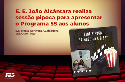 Read more about the article E. E. João Alcântara realiza sessão pipoca para apresentar o Programa 5S aos alunos