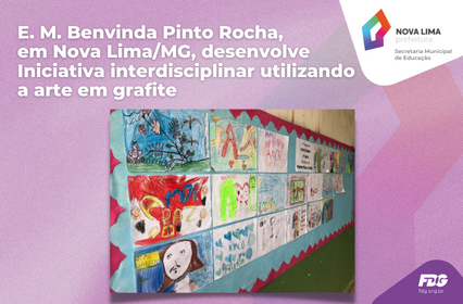 Leia mais sobre o artigo E. M. Benvinda Pinto Rocha, em Nova Lima/MG, desenvolve Iniciativa interdisciplinar utilizando a arte em grafite