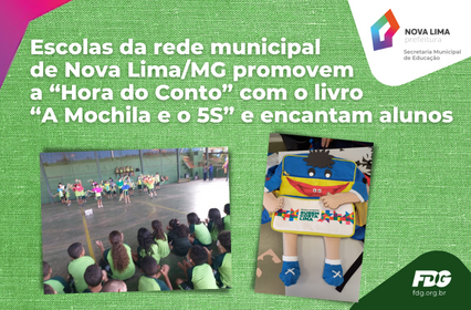 Read more about the article Escolas da rede municipal de Nova Lima/MG promovem a “Hora do Conto” com o livro “A Mochila e o 5S” e encantam alunos