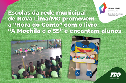 Leia mais sobre o artigo Escolas da rede municipal de Nova Lima/MG promovem a “Hora do Conto” com o livro “A Mochila e o 5S” e encantam alunos