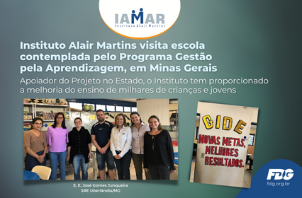 Leia mais sobre o artigo Instituto Alair Martins visita escola contemplada pelo Programa Gestão pela Aprendizagem, em Minas Gerais