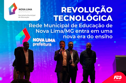 Leia mais sobre o artigo Revolução Tecnológica – Rede Municipal de Educação de Nova Lima/MG entra em uma nova era do ensino