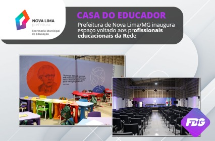 Read more about the article Casa do Educador – Prefeitura de Nova Lima/MG inaugura espaço voltado aos profissionais educacionais da Rede