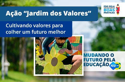 Read more about the article Ação “Jardim dos Valores”