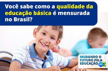 Leia mais sobre o artigo Você sabe como a qualidade da educação básica é mensurada no Brasil?