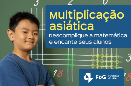 Leia mais sobre o artigo Multiplicação asiática – descomplique a matemática e encante seus alunos